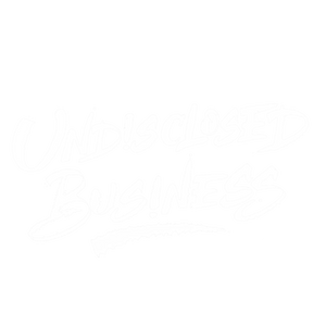Undisclosed Business